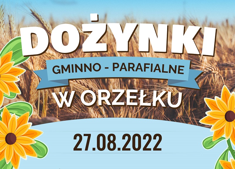 Dożynki Gminno-Parafialne w Orzełku
